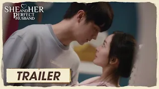 Trailer EP18 | They sealed by the marriage bond! | She and Her Perfect Husband | 爱的二八定律 | ENG SUB