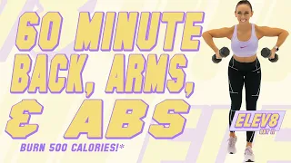 60 Minute Back Arms and Abs Workout 🔥Burn 500 Calories!* 🔥The ELEV8 Challenge | Day 11