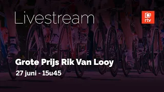 Livestream RTV | Grote Prijs Rik Van Looy