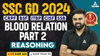 SSC GD 2024 | SSC GD Reasoning Class By Sahil Tiwari | SSC GD Reasoning Blood Relation Part 2