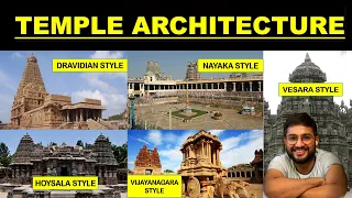 Dravidian, Hoysala, Vesara, Nayaka, Vijayanagara style of Temple Architecture ||Art & Culture |UPSC|