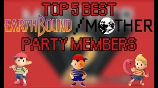 Top 5 Best EarthBound/Mother Series Party Members