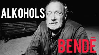 DOKUMETĀLĀ ĪSFILMA "ALKOHOLS BENDĒ"