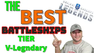 The Absolute BEST Battleships in WOWSL (TIER V - LEGENDARY)
