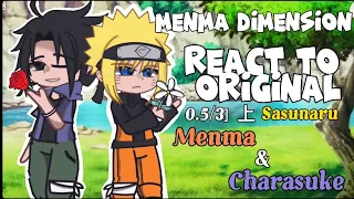 menma dimension react to original Sasuke&Naruto||Sasunaru||charmen||[0.5/3]||上||GachaClub||