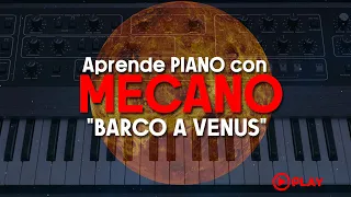 Aprende piano con MECANO - Barco a Venus