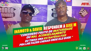 INAMOTO  E DAVID RESPONDEM A DJEE M 🎙️