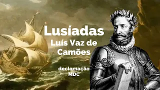 Lusíadas , Camões (declamação completa)