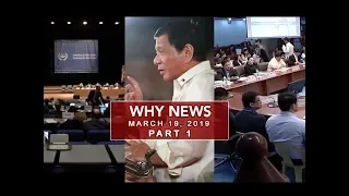 UNTV: Why News (March 19, 2019) PART 1
