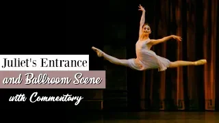 Juliet's Entrance & Ballroom Scene with Commentary | Kathryn Morgan