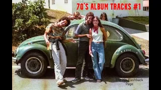 MEMORIES OF THE 70's #1 - ALBUM TRACKS & RARE RECORDINGS