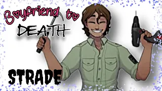 Boyfriend to Death--STRADE pt 2 [ALL ENDINGS]