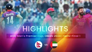 ACC Men's Premier Cup ||  Nepal vs UAE ||  Semi Final 1  ||  Highlights  #cricket #nepal #uae