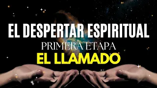 PRIMERA ETAPA del DESPERTAR ESPIRITUAL: EL LLAMADO