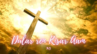 Dular ren Kisar Aam | Santali Worship/Christian/Gospel song