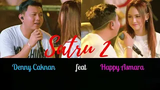 SATRU 2- DENNY CAKNAN feat HAPPY ASMARA|🎵 Lirik 🎵|