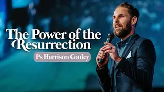 The Power Of The Resurrection | Easter Sunday | Pastor Harrison Conley | Cottonwood Church