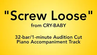 "Screw Loose" from Cry-Baby - 32 bar/1 minute Audition Cut Piano Accompaniment