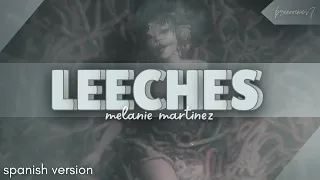 LEECHES - Melanie Martinez | Spanish Version (Cover) | BrunoVenus7