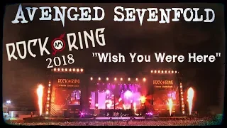 Avenged Sevenfold - Wish You Were Here - Live (Rock Am Ring 2018)