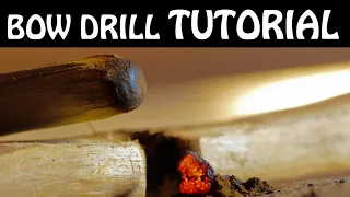 Bow Drill Tutorial : COMPLETE Step by Step Guide