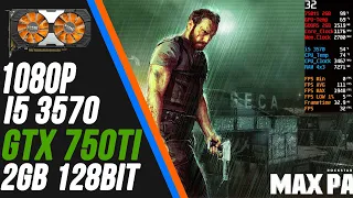 Max Payne 3 - GTX 750ti 2GB - i5 3570 - LOW HIGH ULTRA 1080p