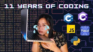 11 YEARS OF CODING | What I've learned along the way