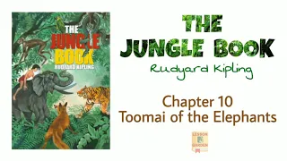 THE JUNGLE BOOK by Rudyard Kipling | Chapter 10 Toomai of the Elephants | Audiobook in English