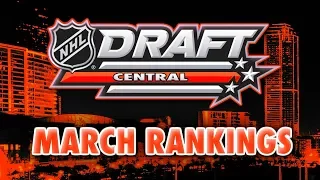 2018 NHL DRAFT PROSPECTS RANKINGS - MARCH (MOCK DRAFT - DAHLIN, SVECHNIKOV, ZADINA)