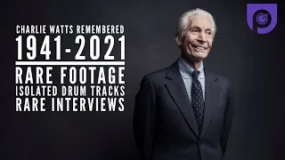 CHARLIE WATTS TRIBUTE 1941 -2021