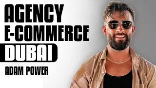 eCommerce, Dubai, & Partying With Nelk | Adam Power