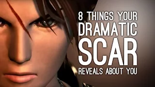 8 Things Your Dramatic Videogame Scar Reveals About You