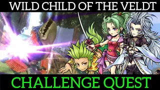 DFFOO [GL]: Wild Child of the Veldt CHALLENGE QUEST - Terra, Gau, Kuja (Klay)