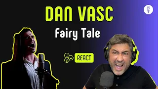 DAN VASC | FAIRY TALE | Vocal coach REACTION & ANÁLISE | Rafa Barreiros