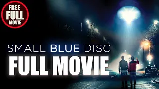 SMALL BLUE DISC (2019) Alien Abduction Sci-Fi Full Film