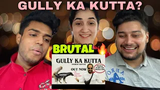 EMIWAY - GULLY KA KUTTA | REACTION BY DNM | HONEST REACTION (Prod by FLAMBOY)