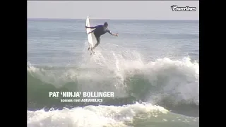 Aquaholics - Pat 'NINJA' Bollinger