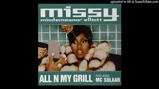 Missy Elliott - All N My Grill (feat. Nicole Wray & Big Boi)
