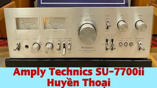 Amply Technics SU-7700ii Hàng Bãi Nhật Đẹp Zin Trị Được Nhiều Loa Khó Tính | Xuân Đỉnh Audio l.