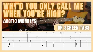 Why'd You Only Call Me When You're High? - Arctic Monkeys (Guitar Lesson/Tab)