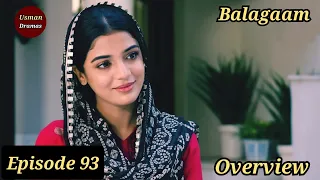 Baylagaam Episode 93 | Overview | Usman Dramas