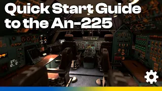 Quick Start Guide | Microsoft Antonov An-225