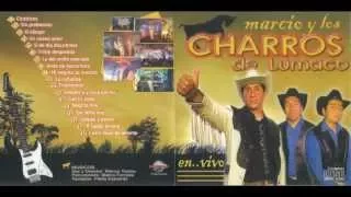 Los Charros de Lumaco - En Vivo (2007) - FULL ALBUM