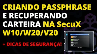 CRIANDO E RECUPERANDO PASSPHRASE NA SECUX W10 W20 V20