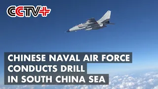 Chinese Naval Air Force Conducts Drill in South China Sea