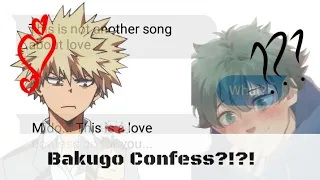 Bakugo's Love Confession For Deku?!?!||Not Another Song About Love Lyrics Prank||Bakudeku|| MHA/BNHA