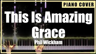 Phil Wickham - This Is Amazing Grace (Piano Cover by TONklavierstudio)
