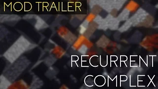 Minecraft Mod Trailer: Recurrent Complex