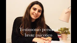 Testimonio brote psicotico | Salud mental