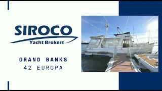 Grand Banks 42 Europa • SIROCO Yacht Brokers